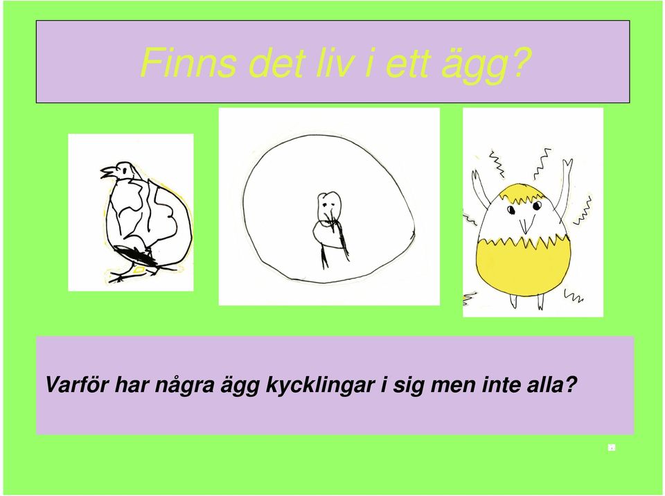 några ägg