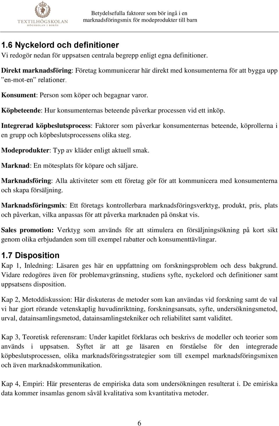 Köpbeteende: Hur konsumenternas beteende påverkar processen vid ett inköp.