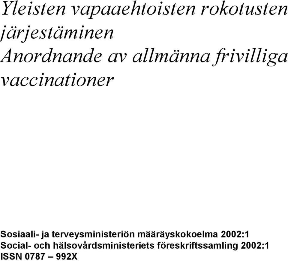 Sosiaali- ja terveysministeriön määräyskokoelma 2002:1