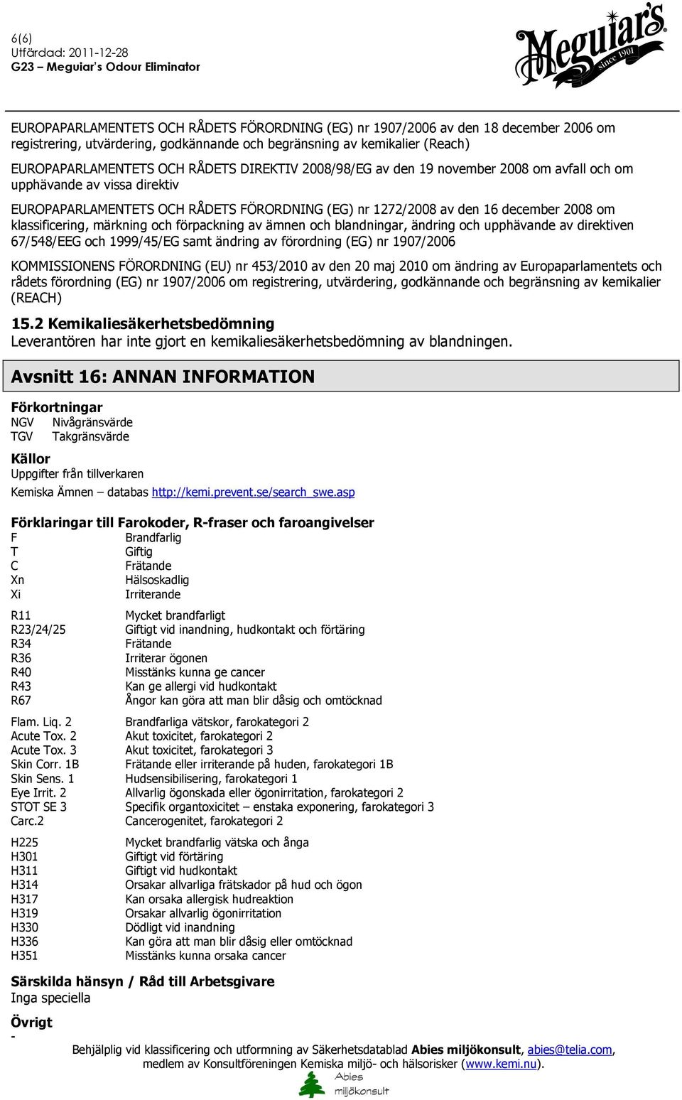 märkning och förpackning av ämnen och blandningar, ändring och upphävande av direktiven 67/548/EEG och 1999/45/EG samt ändring av förordning (EG) nr 1907/2006 KOMMISSIONENS FÖRORDNING (EU) nr