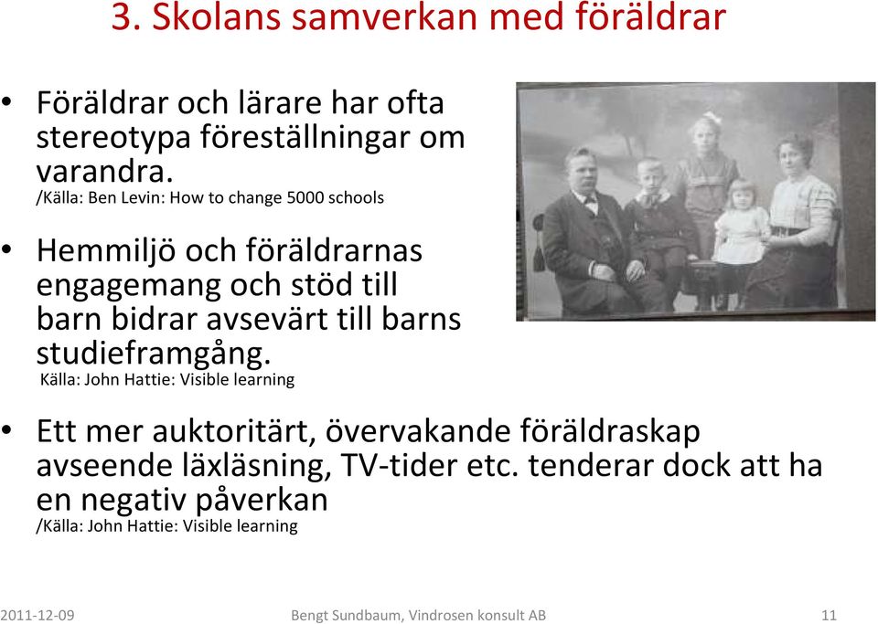 barns studieframgång.