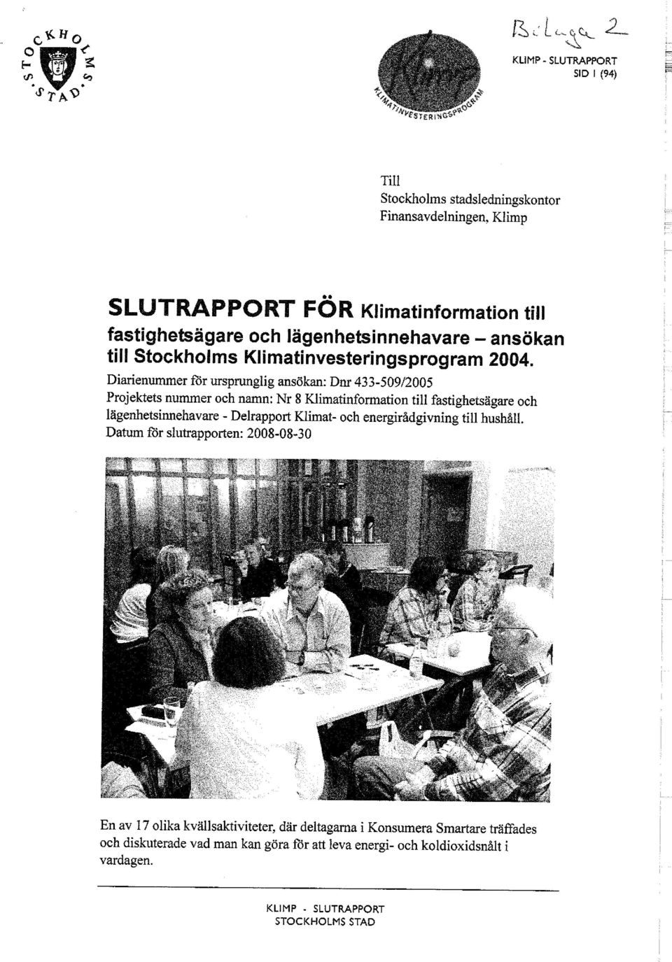 till fastighetsägare och lägenhetsinnehavare - Delrapport Klimat- och energirådgivning till hushåll.