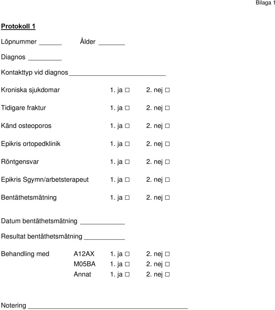 ja 2. nej Epikris Sgymn/arbetsterapeut 1. ja 2.