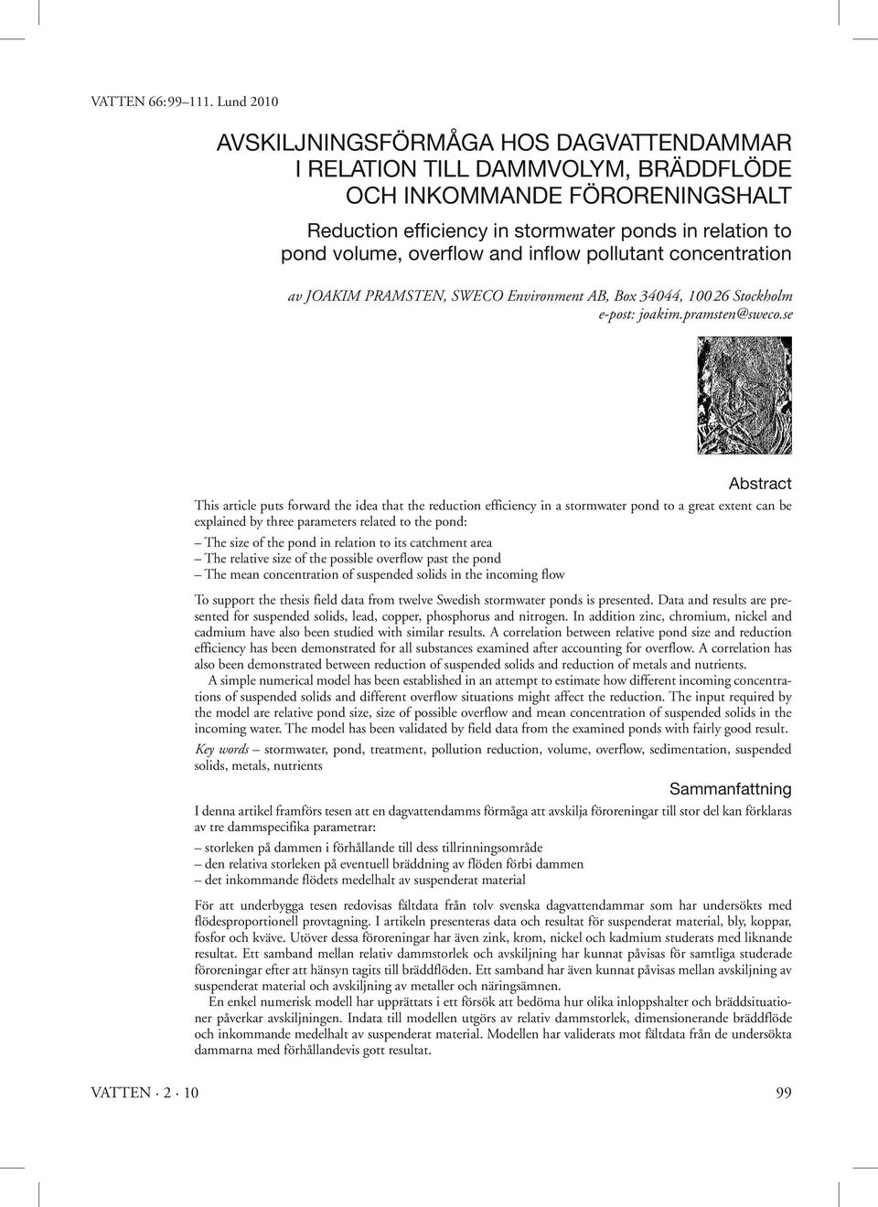 inflow pollutant concentration av JOAKIM PRAMSTEN, SWECO Environment AB, Box 344, 1 26 Stockholm e-post: joakim.pramsten@sweco.