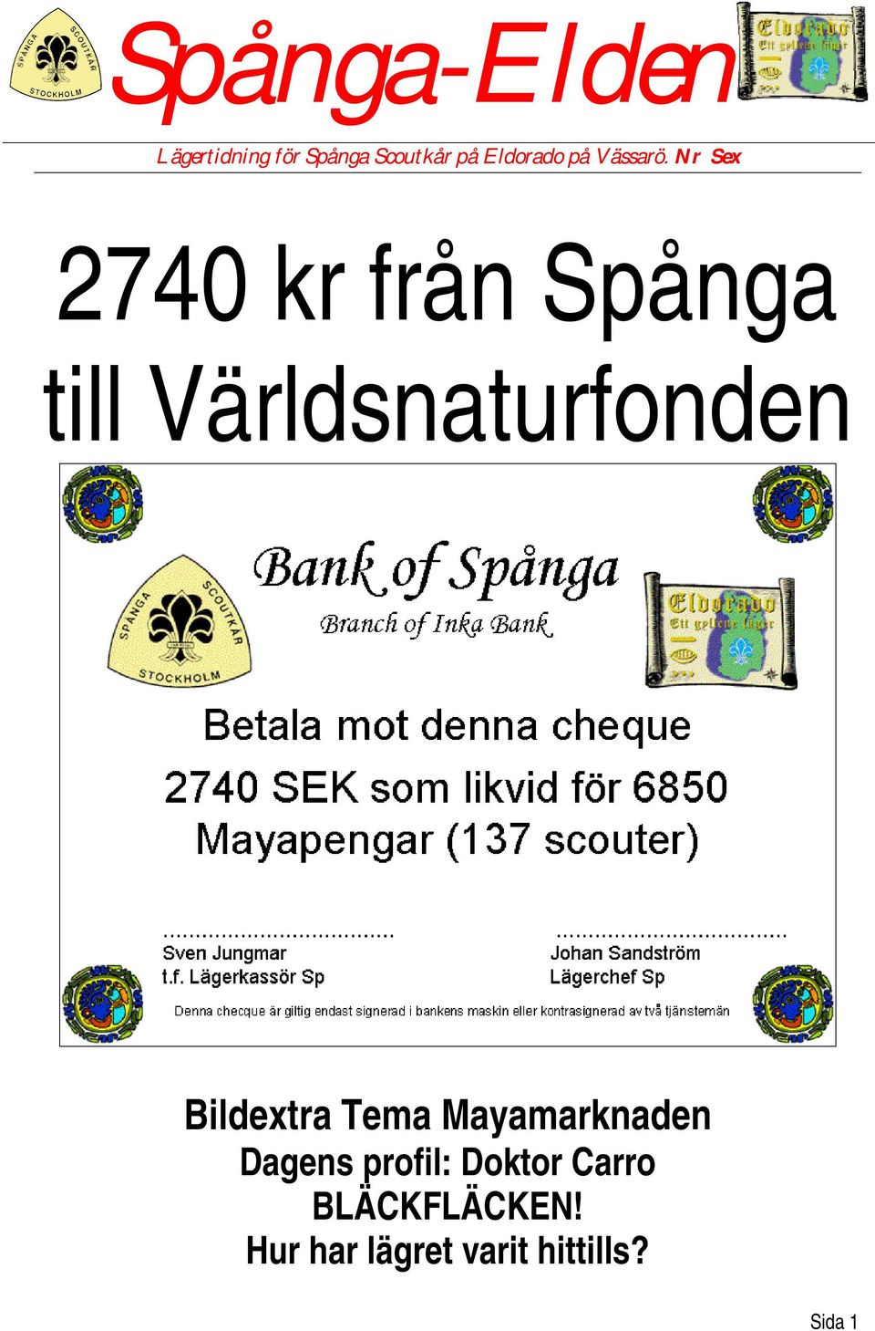 Nr Sex 2740 kr från Spånga till Världsnaturfonden