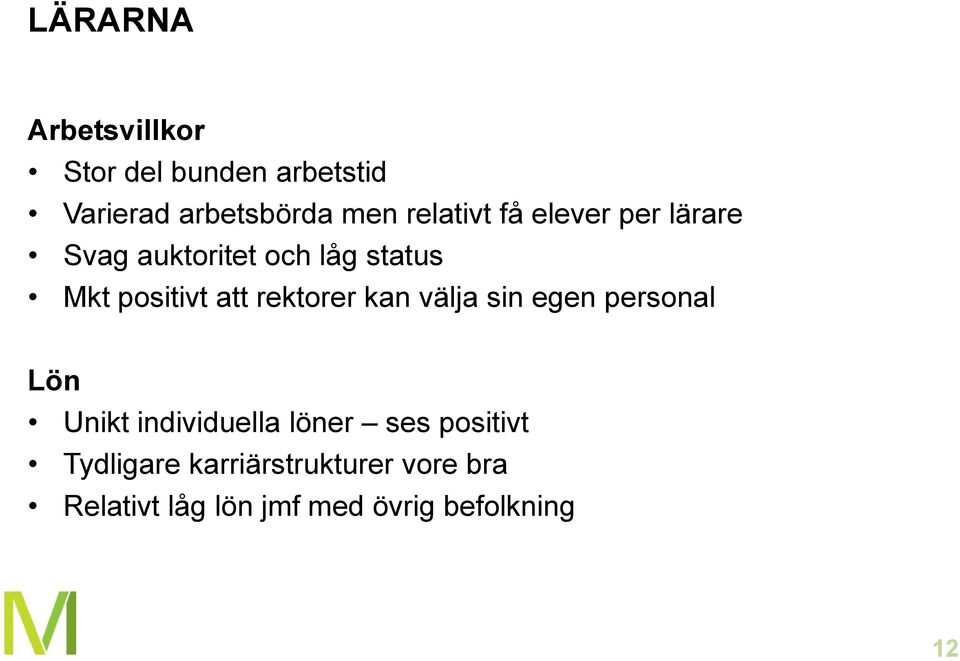 rektorer kan välja sin egen personal Lön Unikt individuella löner ses