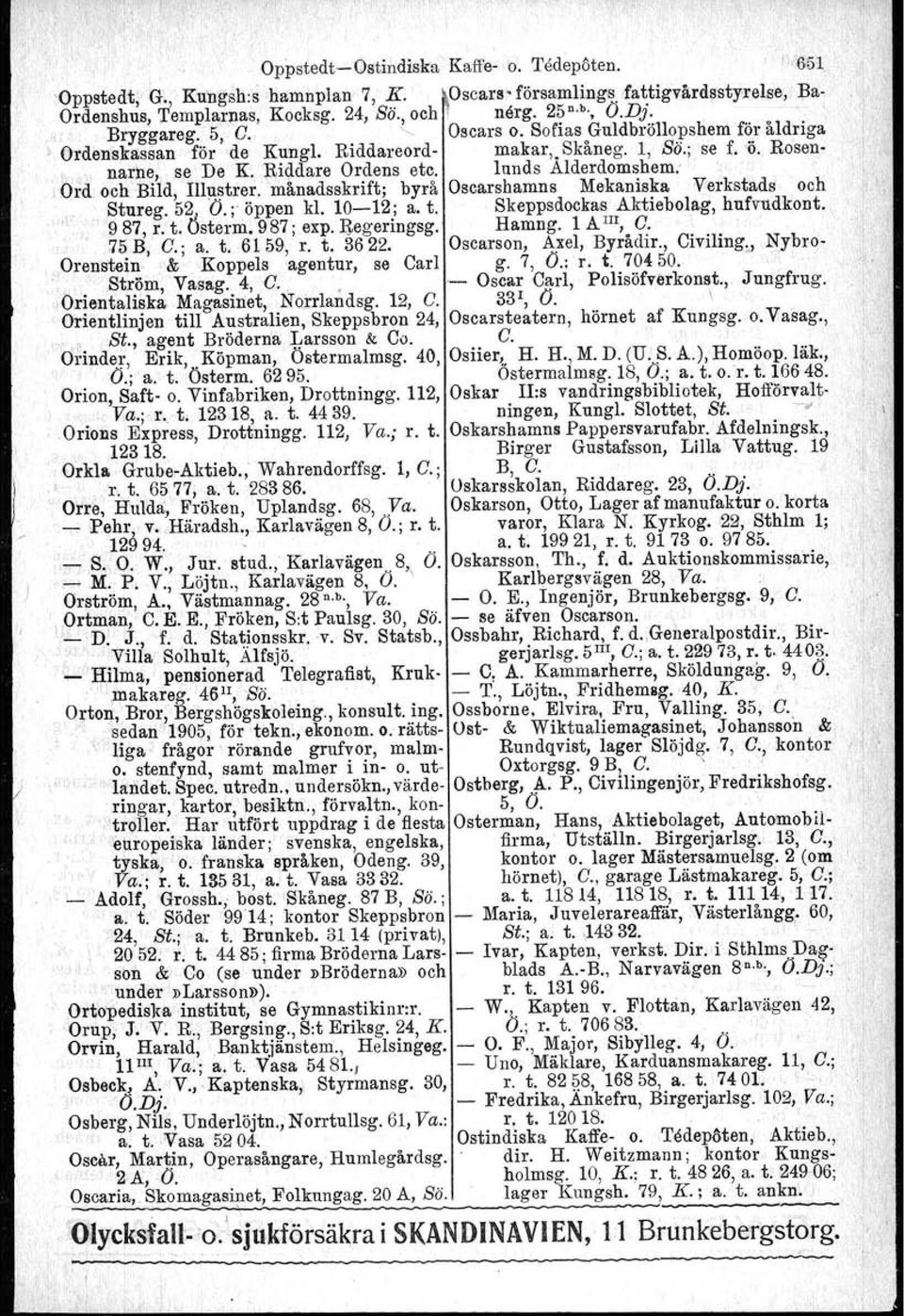 " Ord och Bild, Illustrer, månadsskrift; byrå Oscarshamns Mekaniska Verkstads och.. Stureg. 52,{ Ö.;',öppen kl. 1012.; a. t. Skeppsdocka~IlAktiebolag, hufvudkont. 987, r. t. Osterm, 987; exporegeringsg.