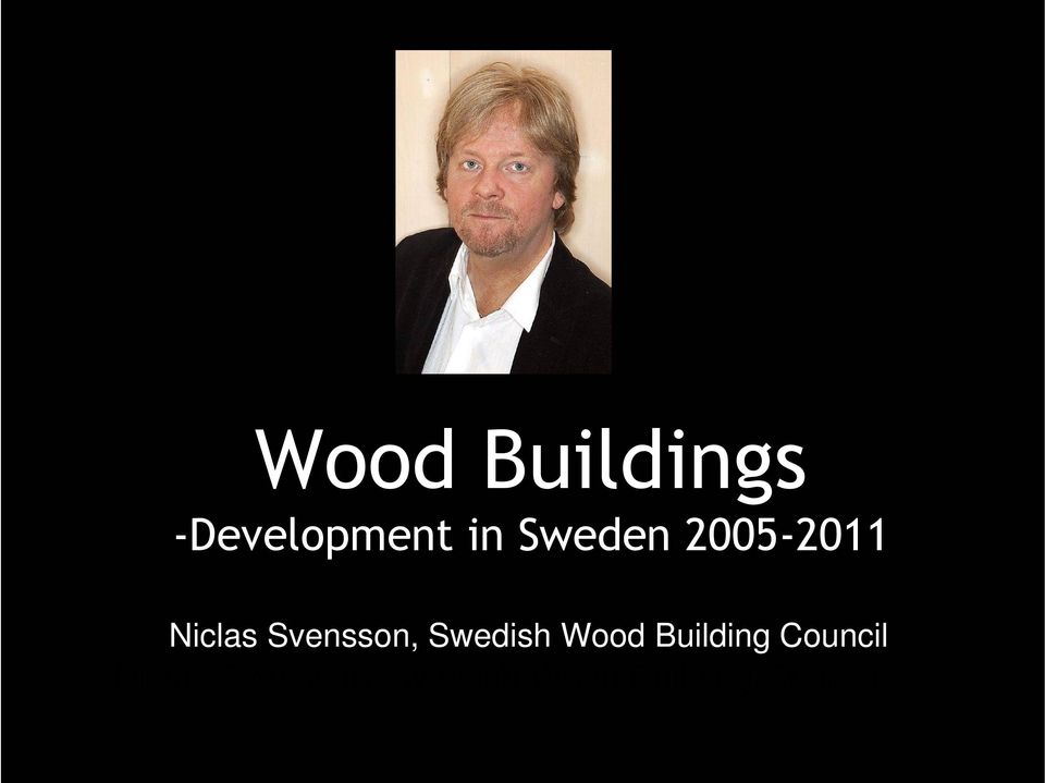 Svensson, Swedish Wood Building