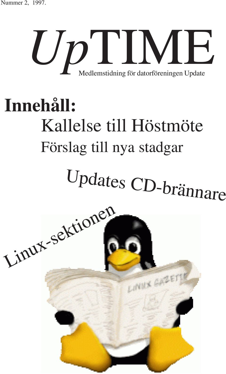 datorföreningen Update Innehåll: