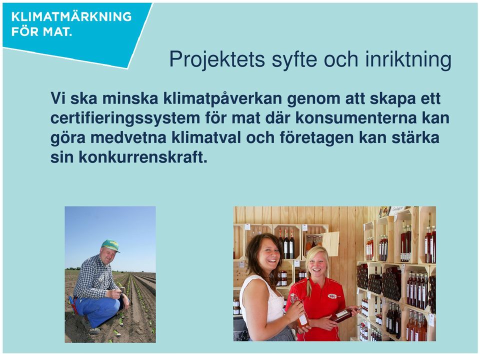 certifieringssystem för mat där konsumenterna kan