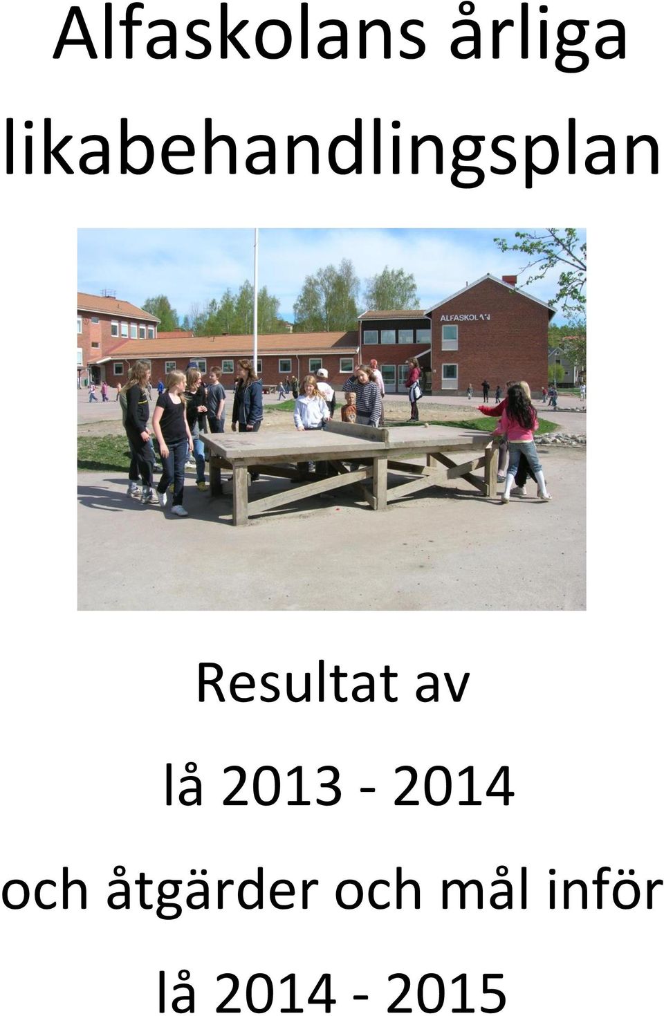 Resultat av lå 2013-2014