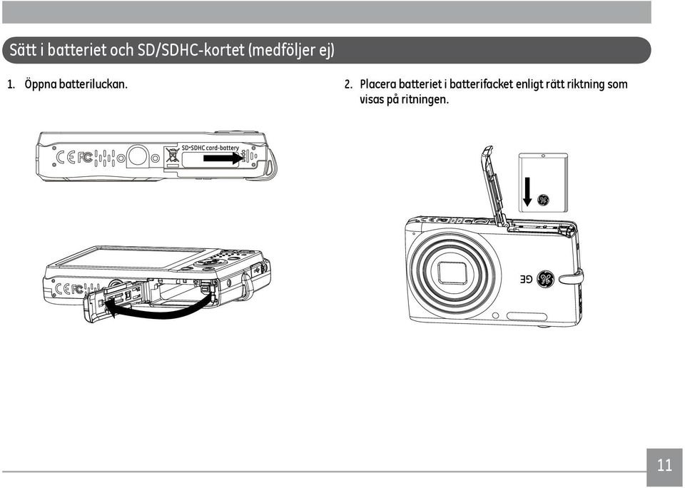 2. Placera batteriet i batterifacket