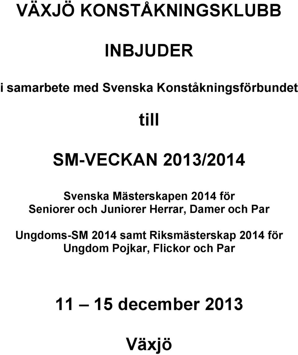 2014 för Seniorer och Juniorer Herrar, Damer och Par Ungdoms-SM 2014