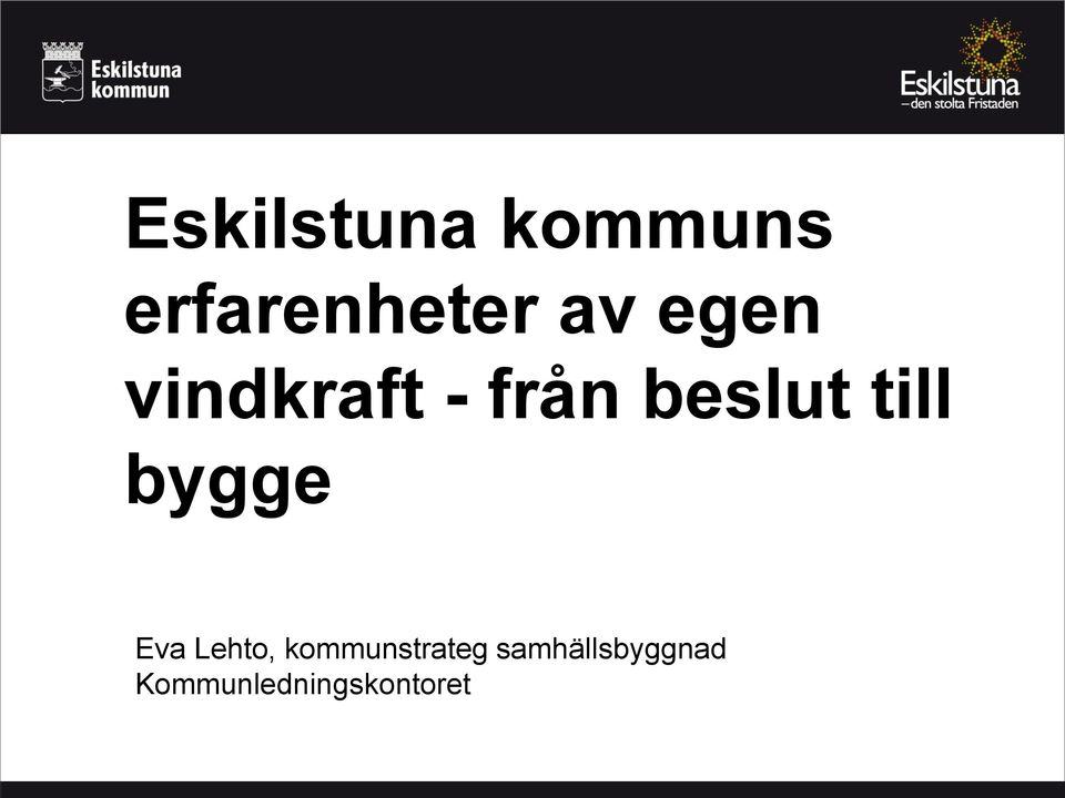 bygge Eva Lehto, kommunstrateg