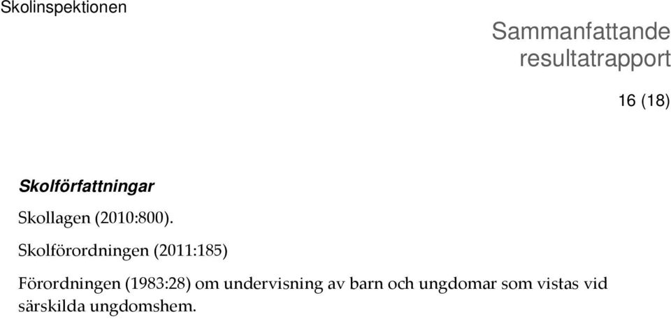 Skolförordningen (2011:185) Förordningen