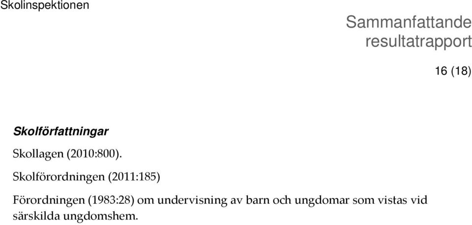 Skolförordningen (2011:185) Förordningen