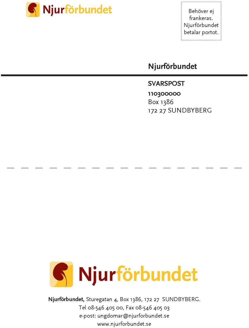 Njurförbundet, Sturegatan 4, Box 1386, 172 27 SUNDBYBERG.