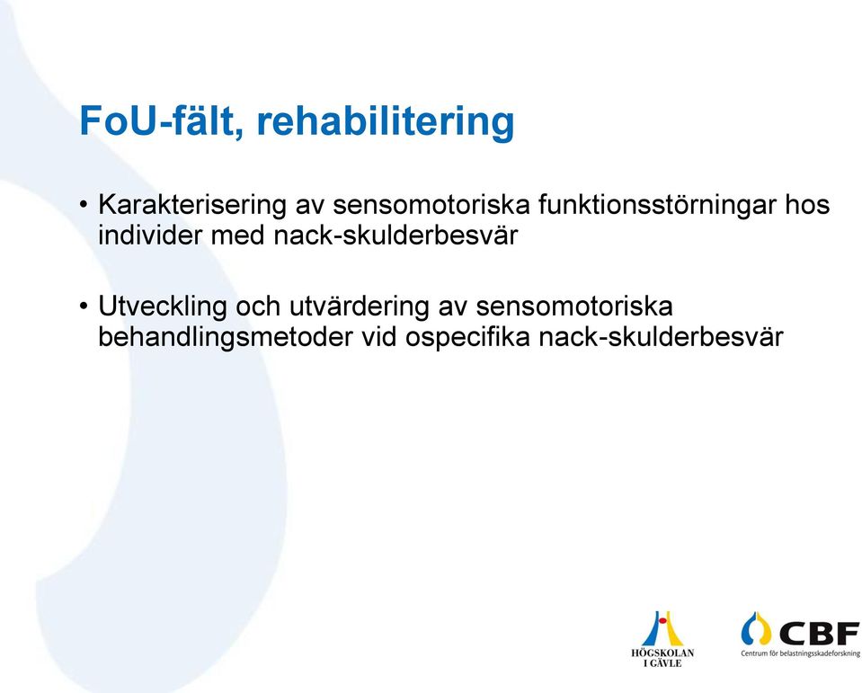 nack-skulderbesvär Utveckling och utvärdering av