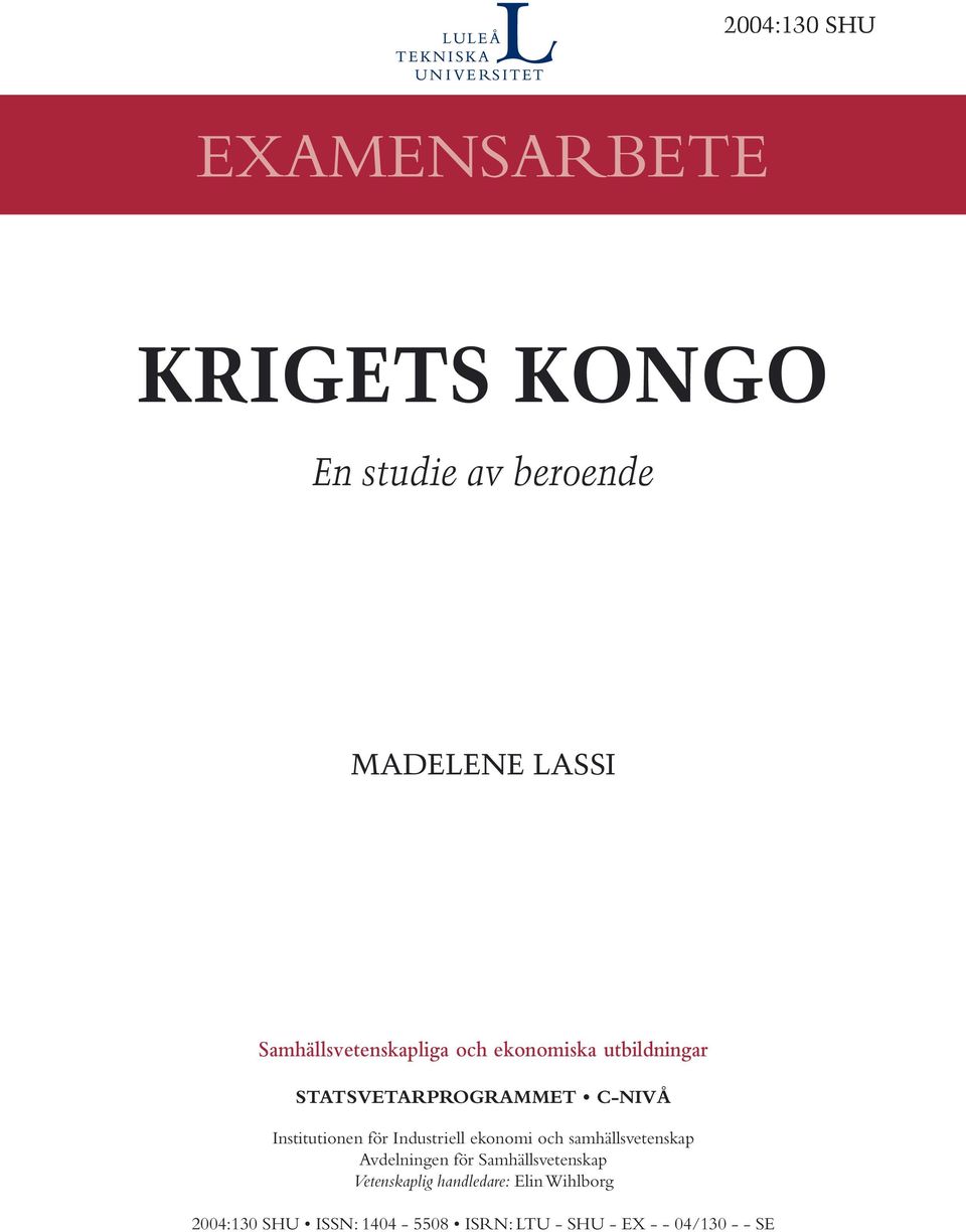 Institutionen för Industriell ekonomi och samhällsvetenskap Avdelningen för