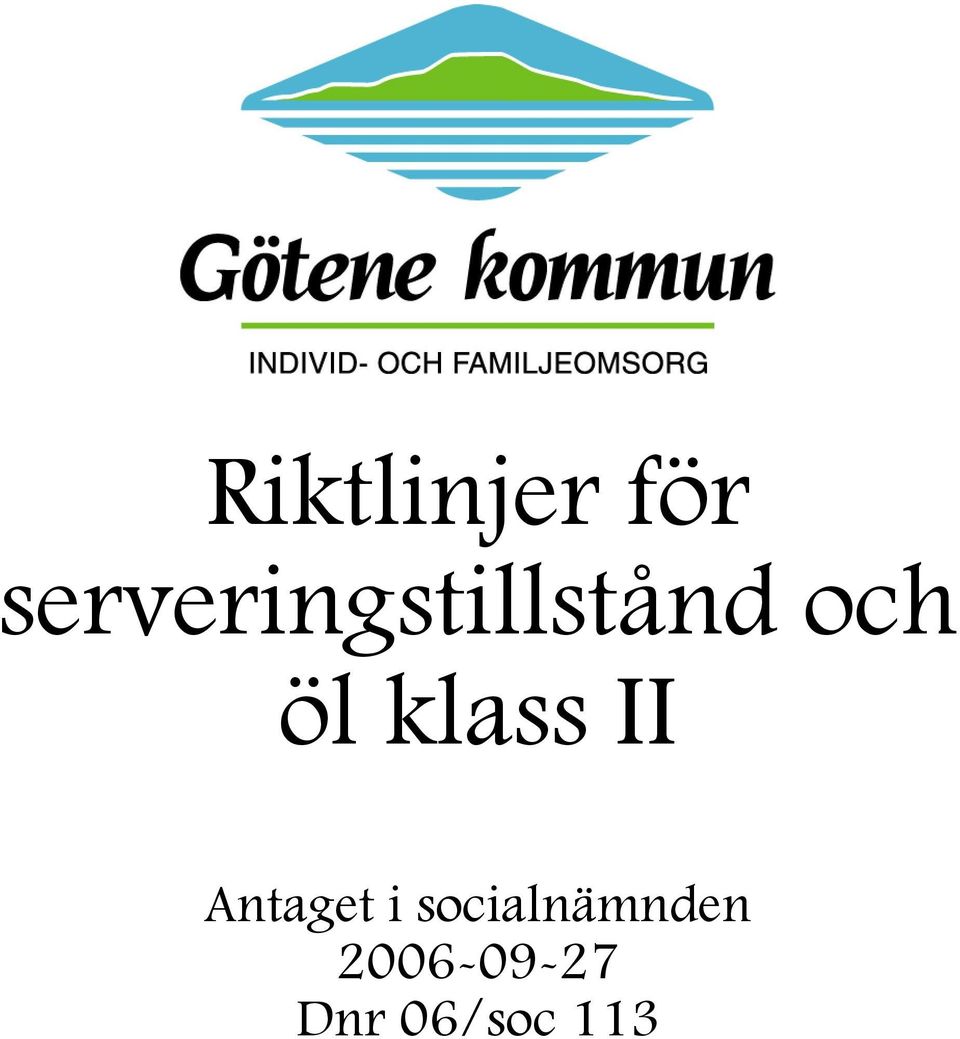 öl klass II Antaget i