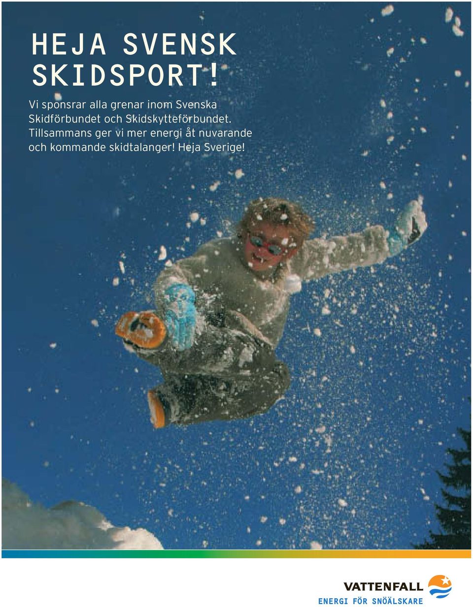 och Skidskytteförbundet.