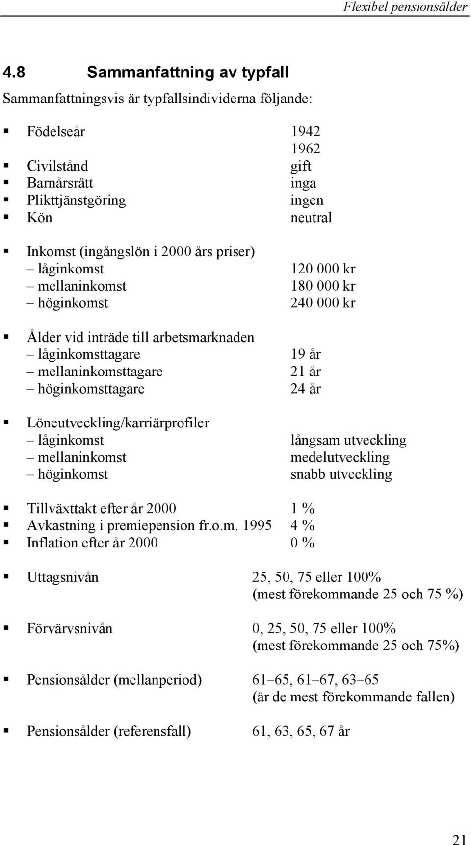 Löneutveckling/karriärprofiler låginkoms