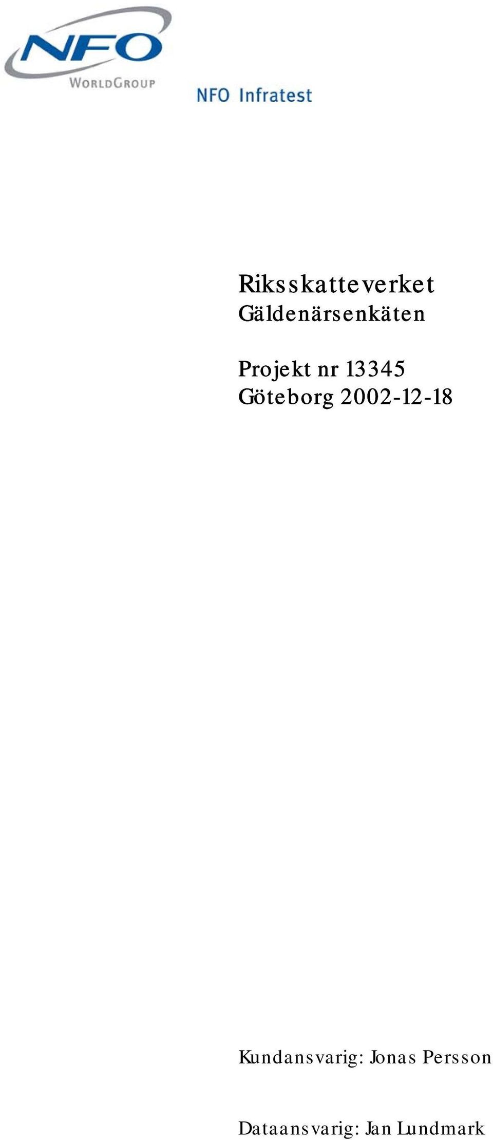 13345 Göteborg 2002-12-18
