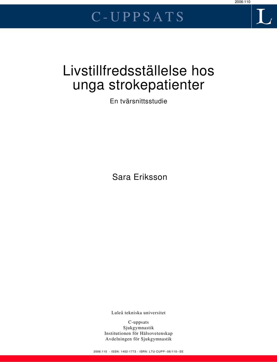 C-uppsats Sjukgymnastik Institutionen för Hälsovetenskap