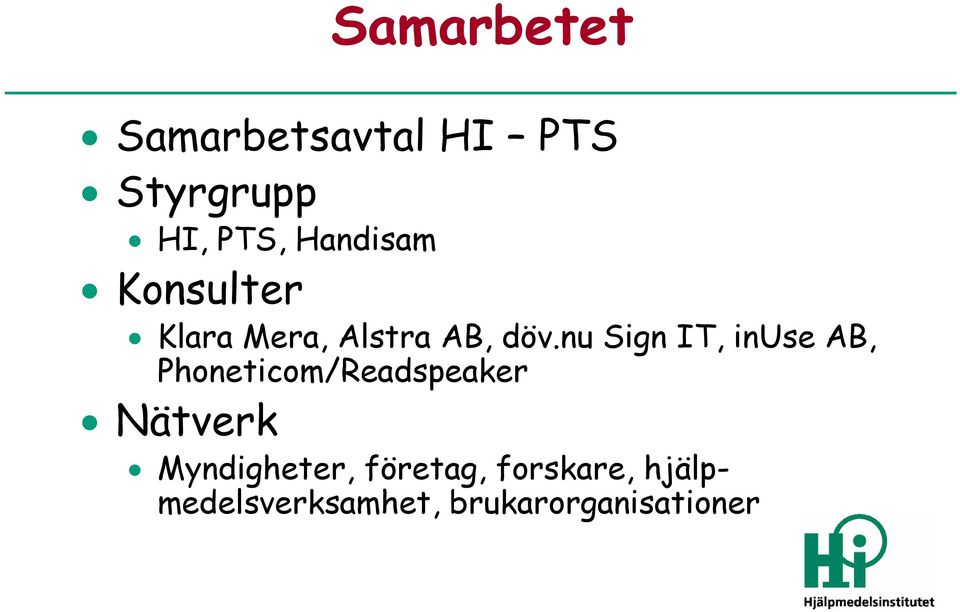 nu Sign IT, inuse AB, Phoneticom/Readspeaker Nätverk