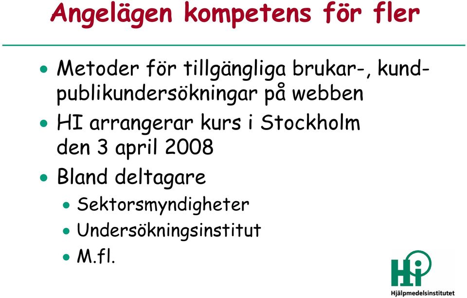 webben HI arrangerar kurs i Stockholm den 3 april