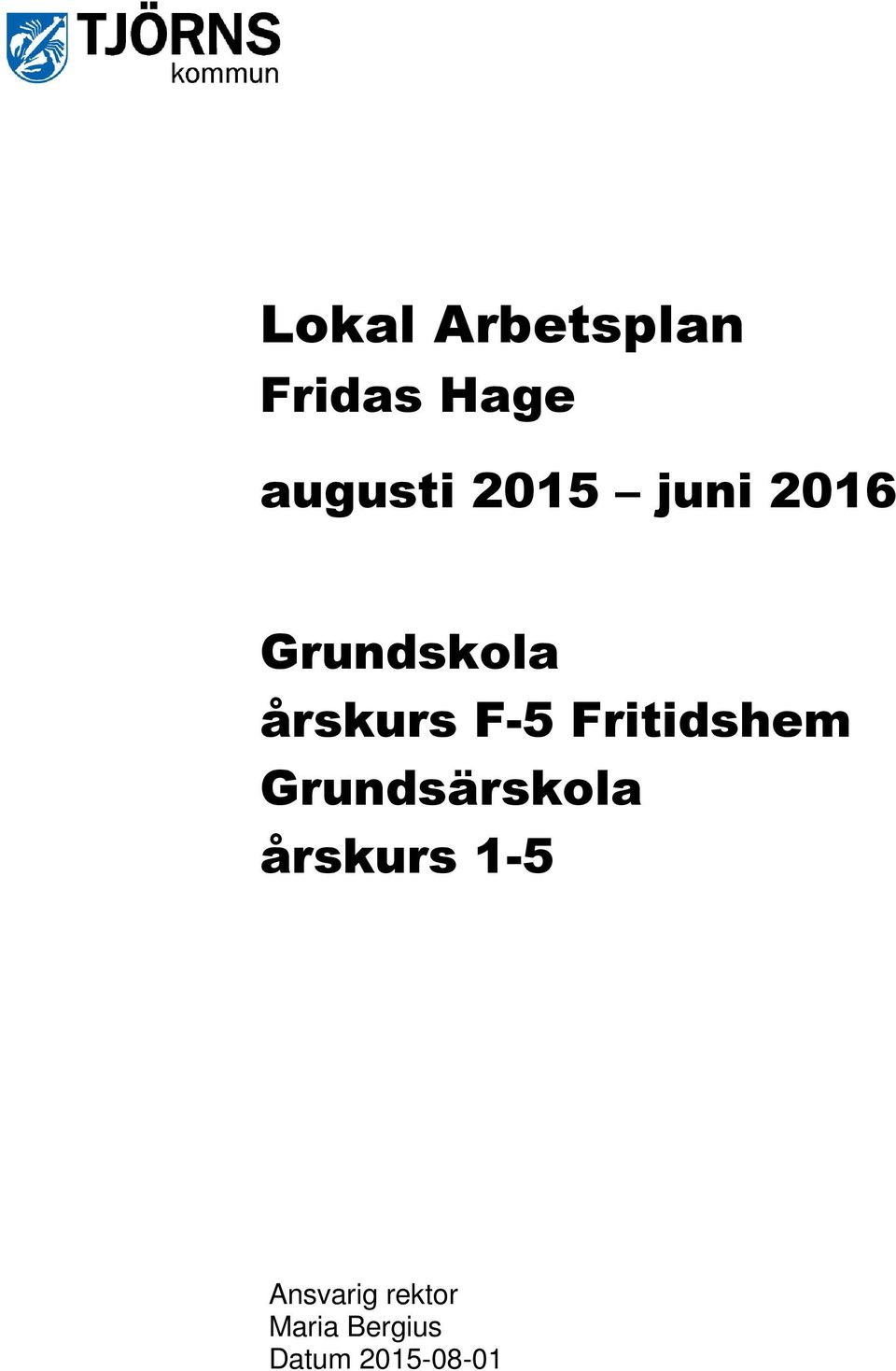 Fritidshem Grundsärskola årskurs 1-5