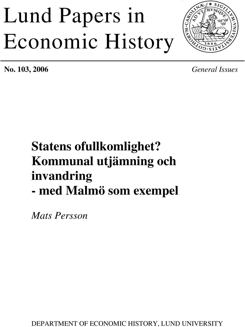Kommunal utjämning och invandring - med Malmö som