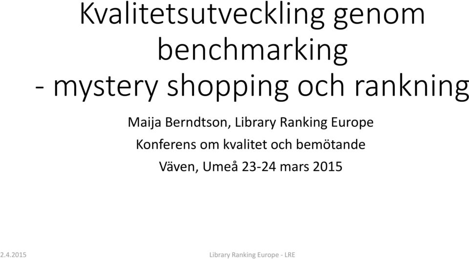 Berndtson, Library Ranking Europe Konferens
