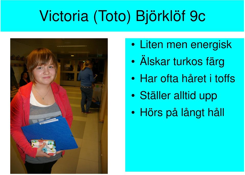 turkos färg Har ofta håret i