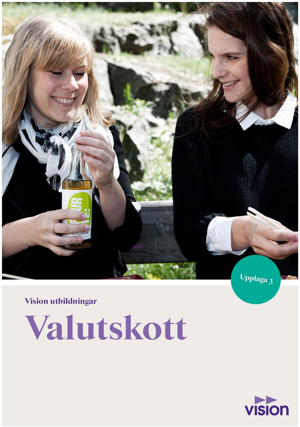 Valutskott *Förslag