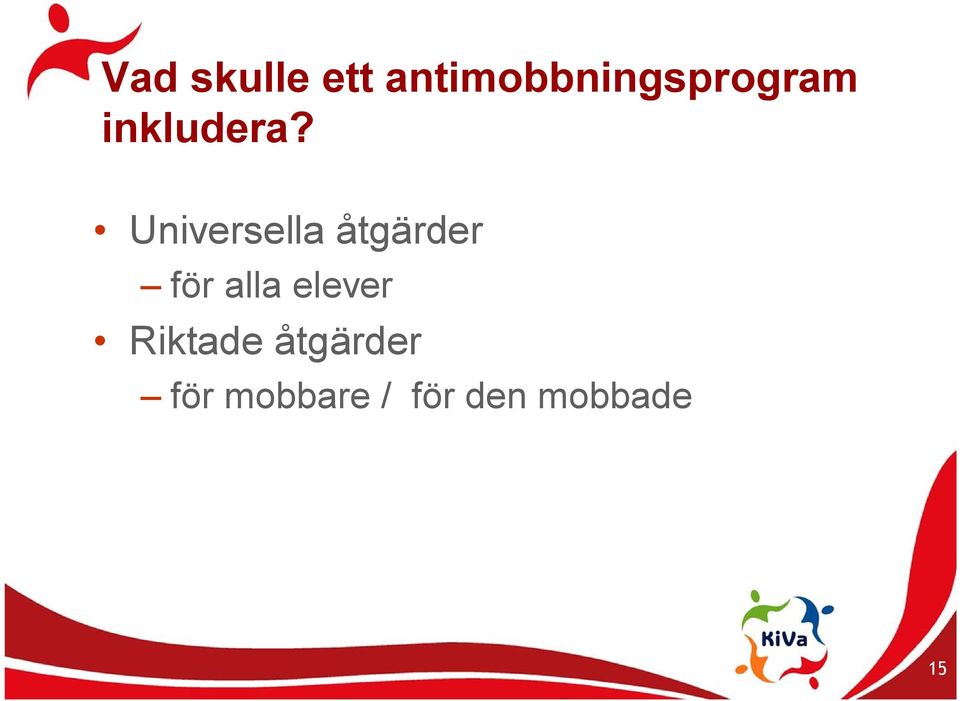 Universella åtgärder för alla