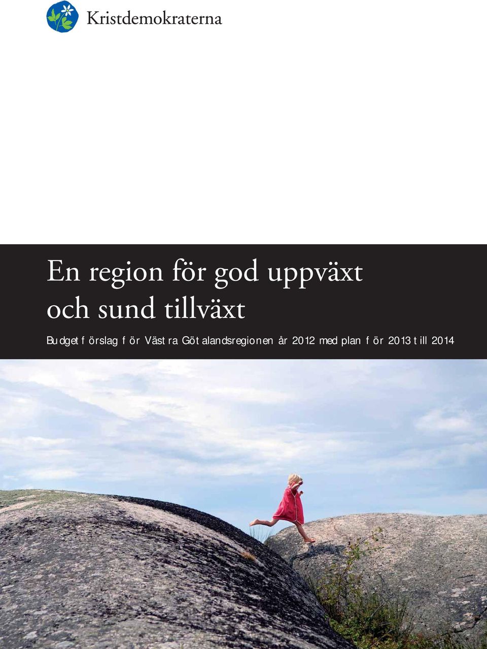 Götalandsregionen år 2012 med plan för