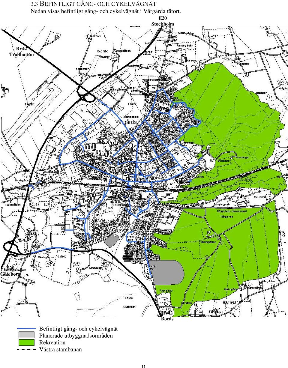 E20 Stockholm Rv42 Trollhättan E20 Göteborg Befintligt gång-