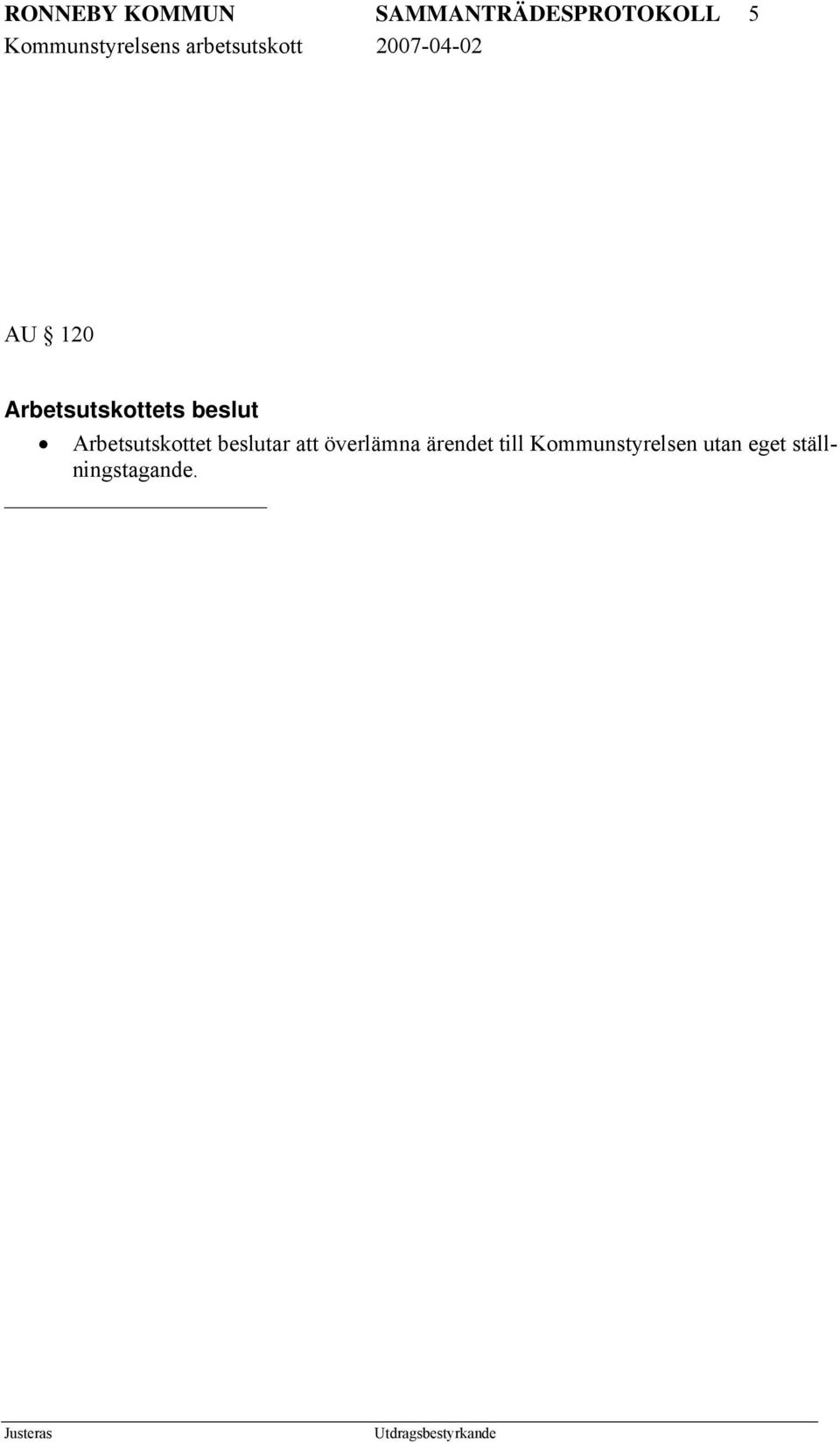 Arbetsutskottet beslutar att överlämna