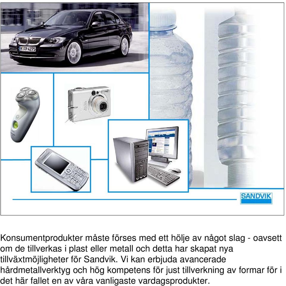 för Sandvik.
