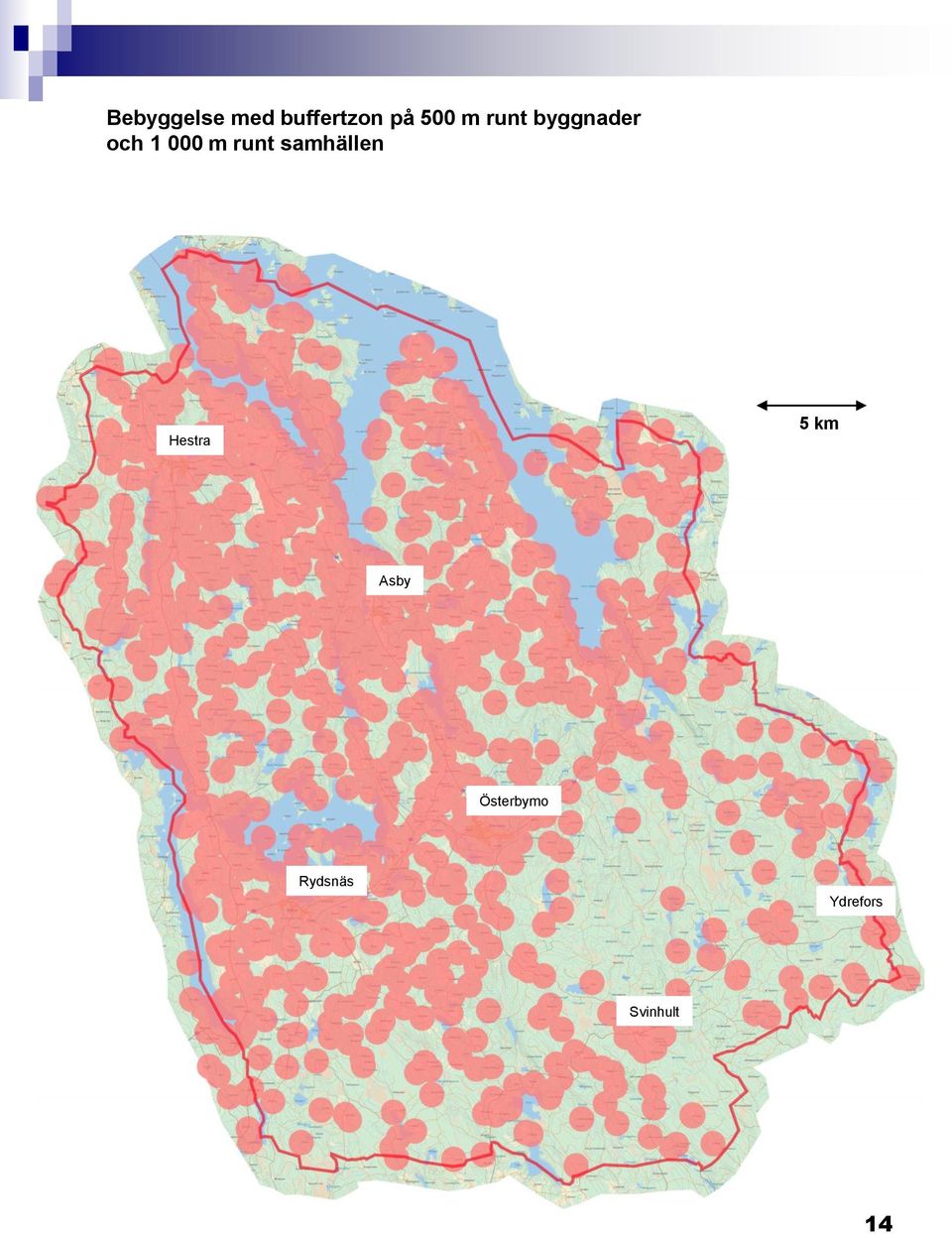 runt samhällen Hestra 5 km Asby