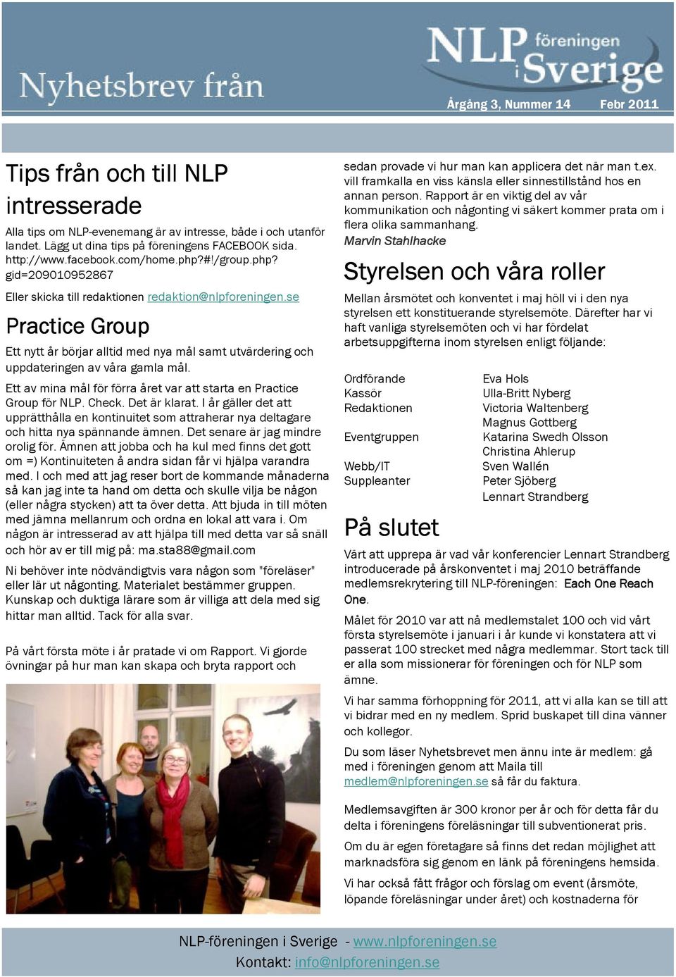 Ett av mina mål för förra året var att starta en Practice Group för NLP. Check. Det är klarat.