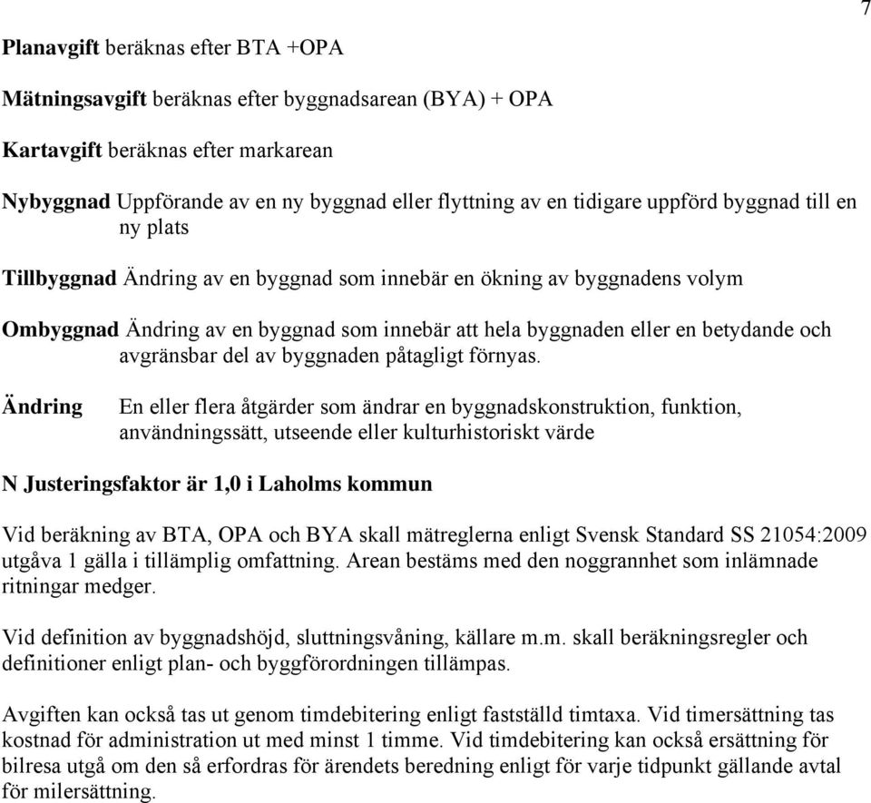 avgränsbar del av byggnaden påtagligt förnyas.