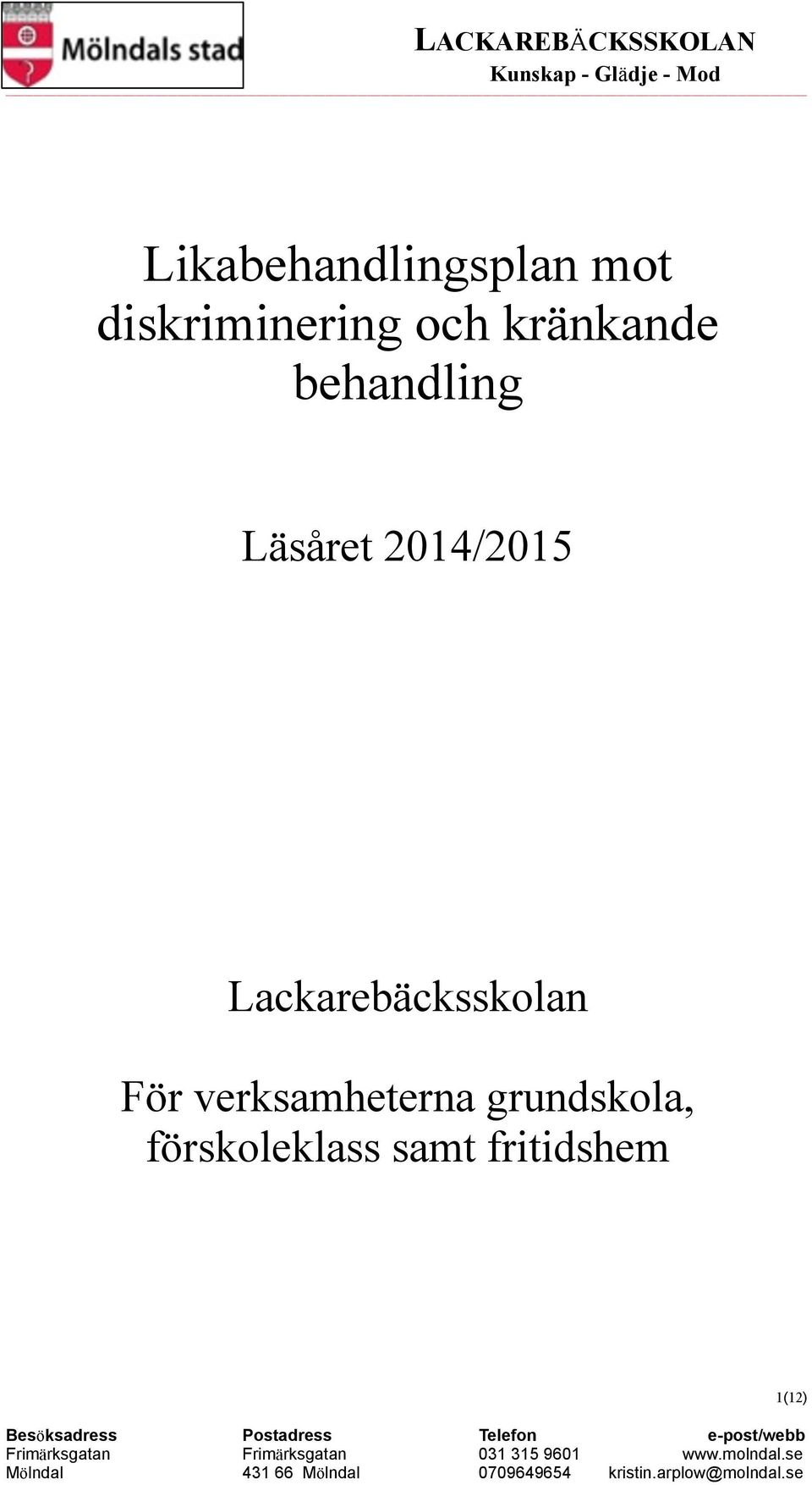 2014/2015 Lackarebäcksskolan För