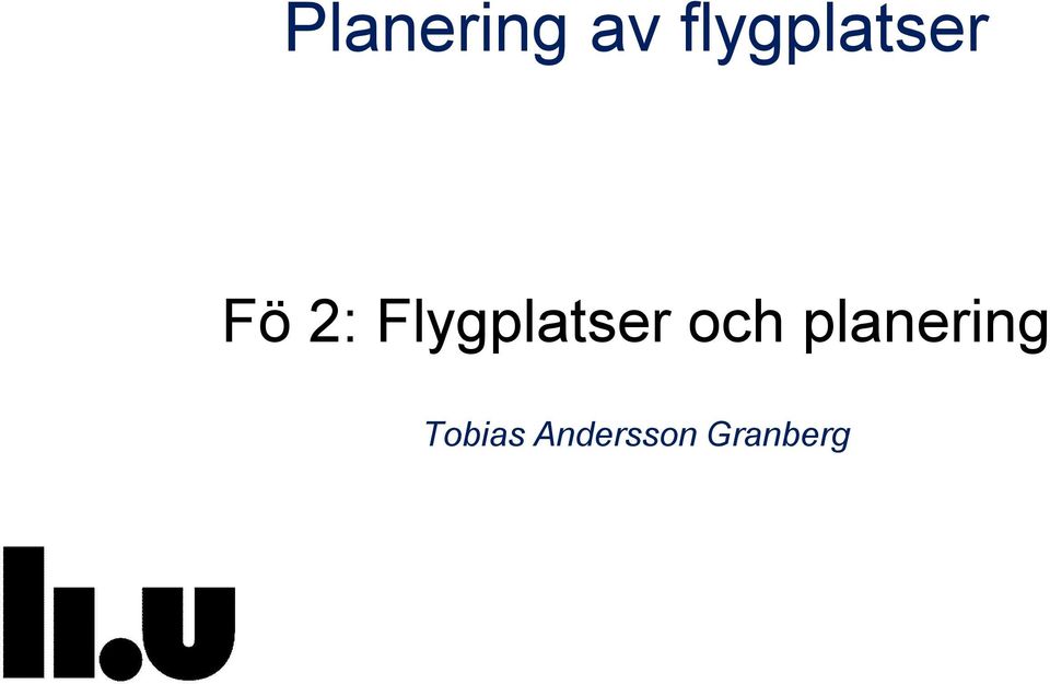 och planering