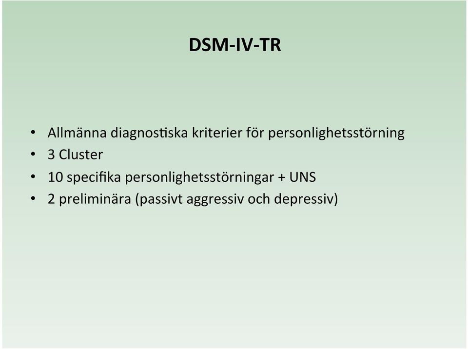 specifika personlighetsstörningar + UNS 2