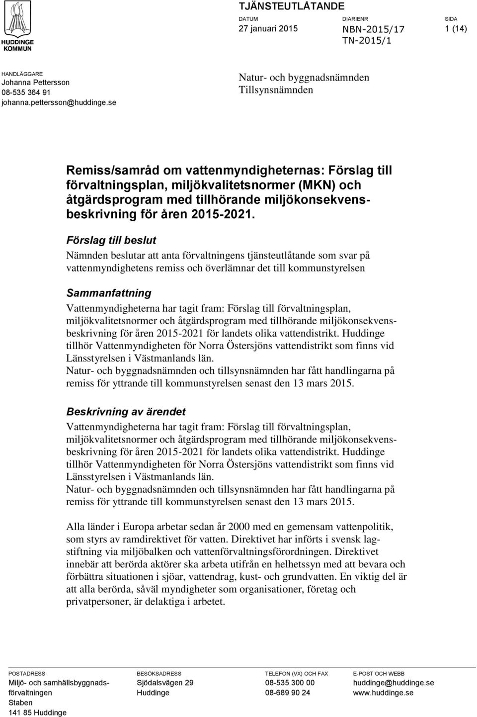 miljökonsekvensbeskrivning för åren 2015-2021.