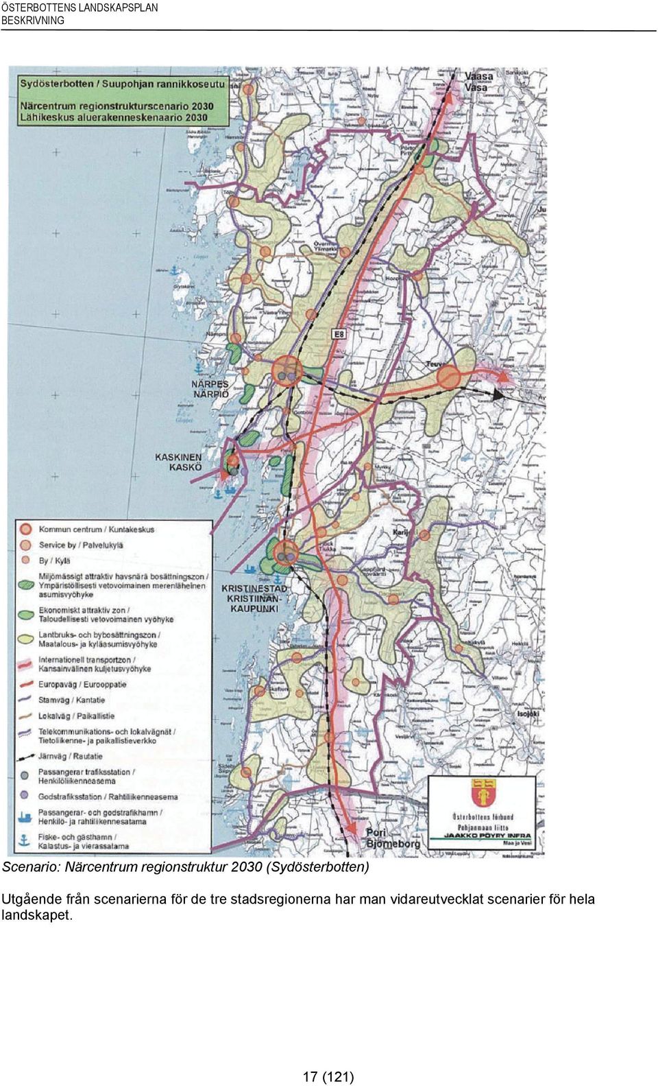 för de tre stadsregionerna har man