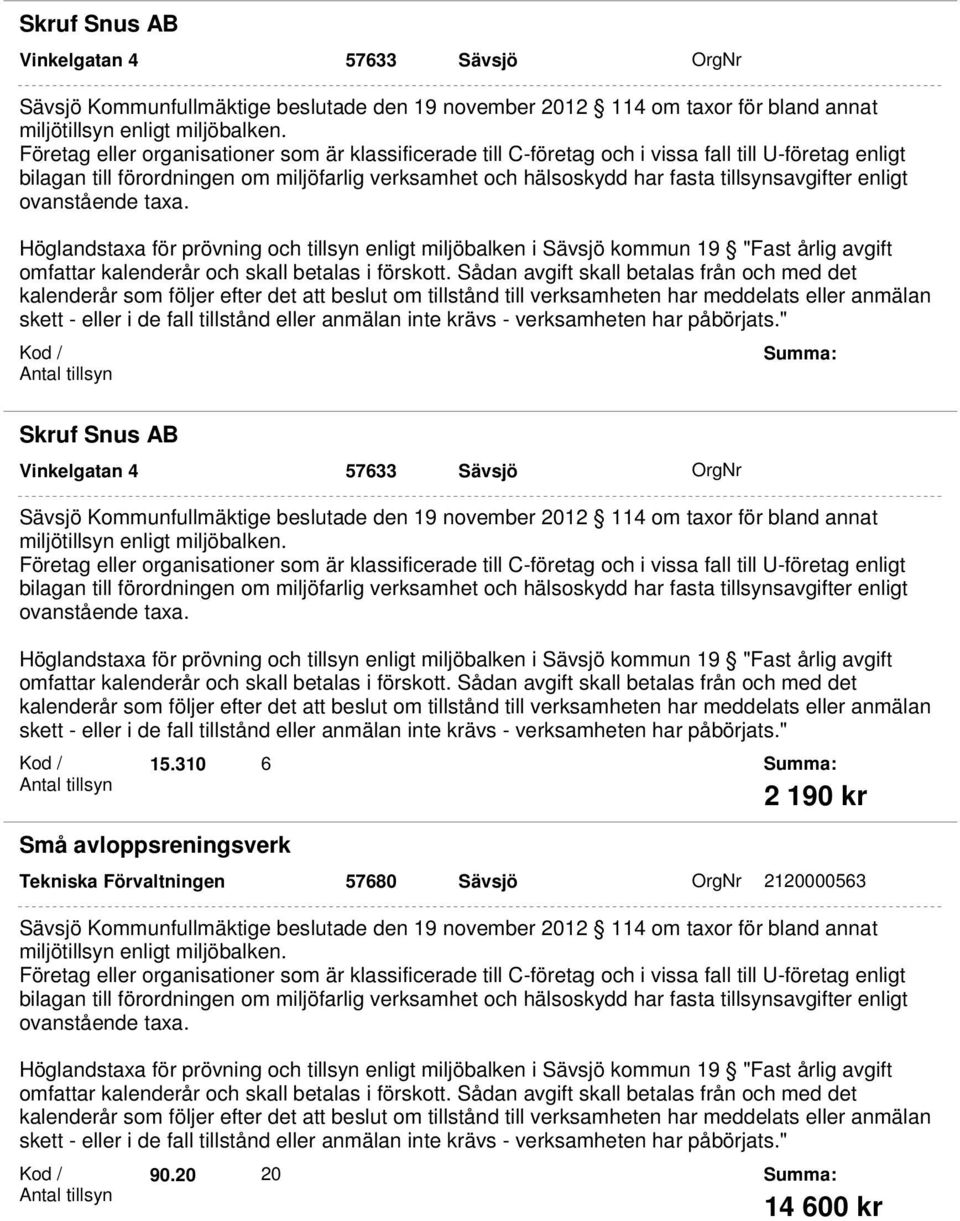 Förvaltningen 57680 Sävsjö OrgNr 2120000563 90.