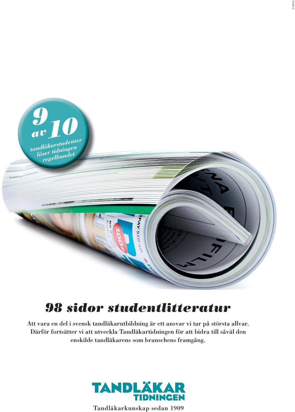 studentlitteratur Att vara en del i svensk tandläkarutbildning är ett ansvar vi